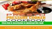 Books Presto Pressure Cooker Cookbook: 101 Quick   Delicious Recipes Your Family Will Love