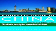 Books Etiquette Guide to China: Know the Rules that Make the Difference! Full Online KOMP