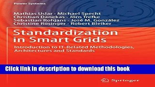 Ebook Standardization in Smart Grids: Introduction to IT-Related Methodologies, Architectures and