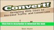 Ebook Convert!: Designing Web Sites to Increase Traffic and Conversion Full Online