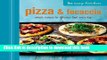 Books The Easy Kitchen: Pizza   Focaccia: Simple recipes for delicious food every day Free Online