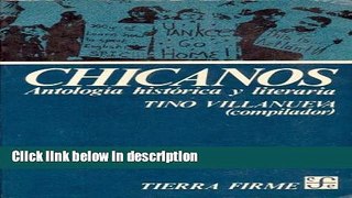 Ebook Chicanos: Antologia historica y literaria (Coleccion Tierra firme) (Spanish Edition) Full