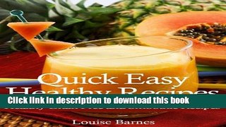 Ebook Quick Easy Healthy Recipes: Healthy Grain Free and Smoothie Recipes Full Online