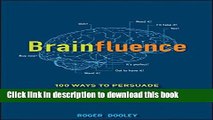 Books Brainfluence: 100 Ways to Persuade and Convince Consumers with Neuromarketing Free Online