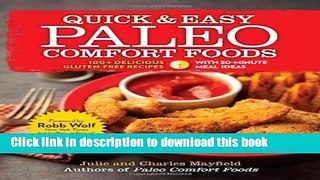 Ebook Quick   Easy Paleo Comfort Foods: 100+ Delicious Gluten-Free Recipes Free Online