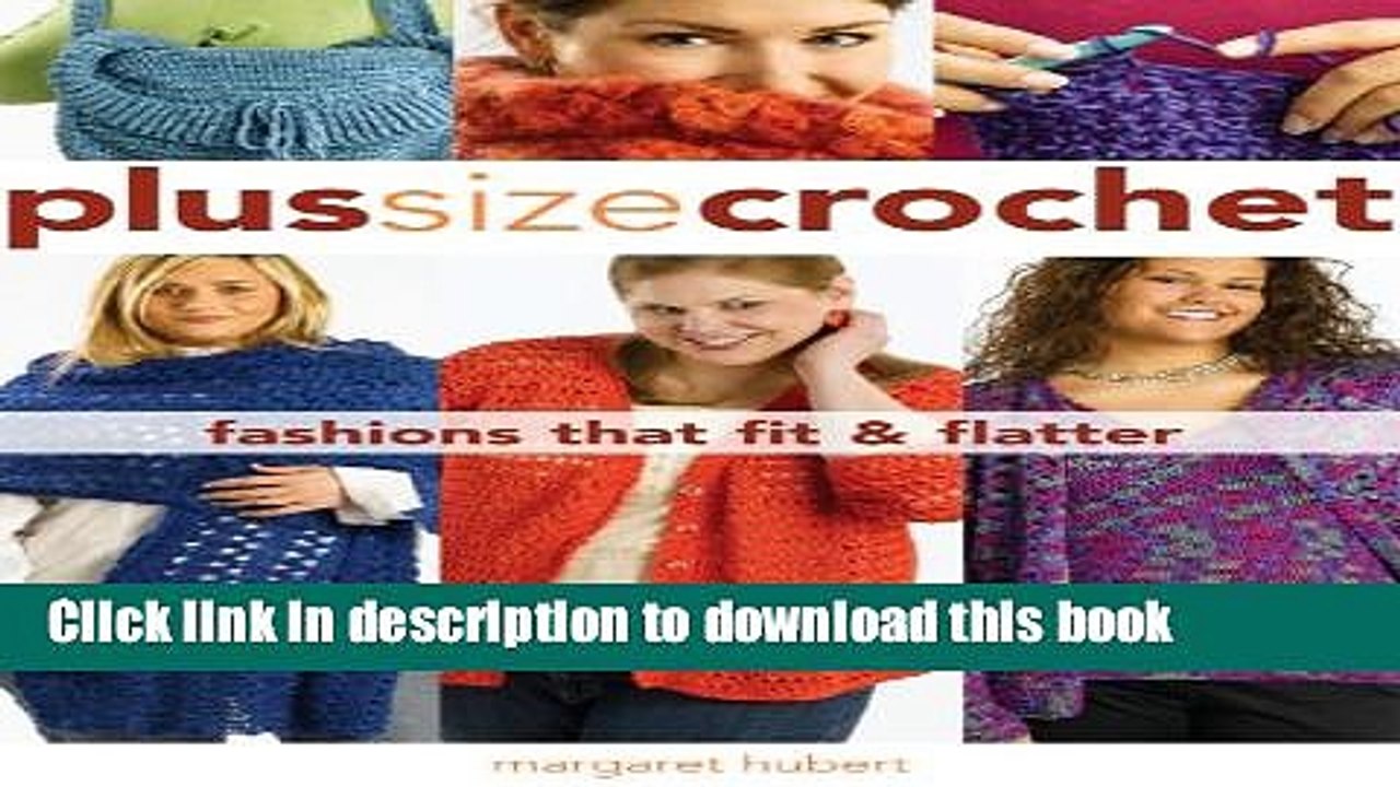 Read Plus Size Crochet: Fashions That Fit   Flatter Ebook Free