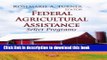 Ebook Federal Agricultural Assistance: Select Programs (Agriculture Issues and Policies) Free Online