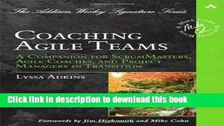 Books Coaching Agile Teams: A Companion for ScrumMasters, Agile Coaches, and Project Managers in