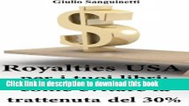 Download  Royalties USA per i tuoi libri: Come evitare la trattenuta del 30% (Italian Edition)