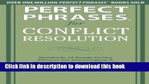 Ebook Perfect Phrases for Conflict Resolution: Hundreds of Ready-to-Use Phrases for Encouraging a