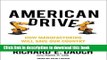 Ebook American Drive: How Manufacturing Will Save Our Country Free Online