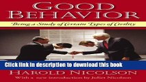 Books Good Behavior: Being a Study of Certain Types of Civility Full Online