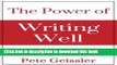 Books The Power of Writing Well: The Thoughtful Leader s Model for Business and Technical