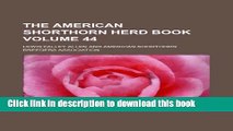 Books The American Shorthorn herd book Volume 44 Full Online