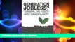 FAVORIT BOOK Generation Jobless?: Turning the youth unemployment crisis into opportunity READ NOW