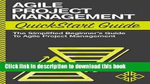 Books Agile Project Management: QuickStart Guide - The Simplified Beginners Guide To Agile Project