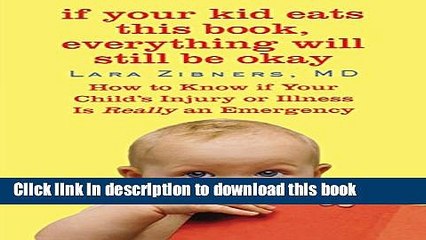 Books If Your Kid Eats This Book, Everything Will Still Be Okay: How  to Know if Your Child s