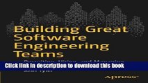 Ebook Building Great Software Engineering Teams: Recruiting, Hiring, and Managing Your Team from
