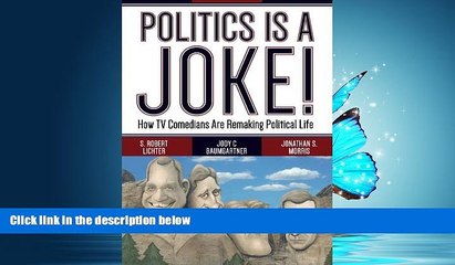 Enjoyed Read Politics Is a Joke!: How TV Comedians Are Remaking Political Life