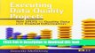 Books Executing Data Quality Projects: Ten Steps to Quality Data and Trusted Information (TM) Full