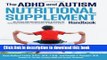 Books The ADHD and Autism Nutritional Supplement Handbook: The Cutting-Edge Biomedical Approach to