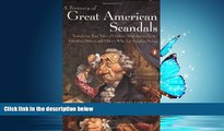 Choose Book A Treasury of Great American Scandals: Tantalizing True Tales of Historic Misbehavior