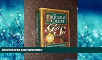 Choose Book The Politically Correct Gift Set: Politically Correct Holiday Stories/Once upon a More