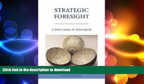 DOWNLOAD Strategic Foresight: A New Look at Scenarios FREE BOOK ONLINE