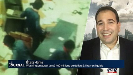 Les raisons du versement de 400 millions de dollars de Washington à l'Iran