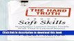 Books The Hard Truth About Soft Skills: Workplace Lessons Smart People Wish They d Learned Sooner