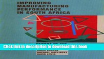 Ebook Improving manufacturing performance in South Africa: The report of the Industrial Strategy