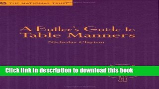 Books A Butler s Guide to Table Manners Full Online