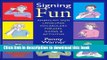 Books Signing Fun: American Sign Language Vocabulary, Phrases, Games, and Activities Free Online