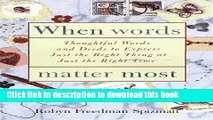 Books When Words Matter Most: Thoughtful Words and Deeds to Express Just the Right Thing at Just