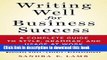 Books Writing Well for Business Success: A Complete Guide to Style, Grammar, and Usage at Work