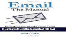 Ebook Email: The Manual: Everything You Should Know About Email Etiquette, Policies and Legal