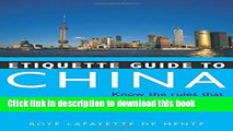 Books Etiquette Guide to China: Know the Rules that Make the Difference! Full Online