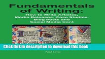 Ebook Fundamentals of Writing: How to Write Articles, Media Releases, Case Studies, Blog Posts and