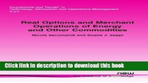 Ebook Real Options and Merchant Operations of Energy and Other Commodities Free Online