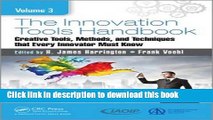 Books The Innovation Tools Handbook, Volume 3: Creative Tools, Methods, and Techniques that Every
