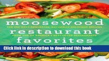 Ebook Moosewood Restaurant Favorites: The 250 Most-Requested, Naturally Delicious Recipes from One