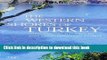 Books The Western Shores of Turkey: Discovering the Aegean and Mediterranean Coasts Free Online