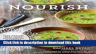 Books Nourish: The Paleo Healing Cookbook: Easy Yet Flavorful Recipes that Fight Autoimmune