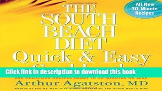 Books The South Beach Diet Quick and Easy Cookbook: 200 Delicious Recipes Ready in 30 Minutes or