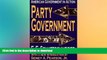 FREE DOWNLOAD  Party Government: American Government in Action (Library of Liberal Thought)