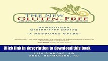 Books The New Gluten-Free Recipes, Ingredients, Tools and Techniques: Demystifying Gluten-Free