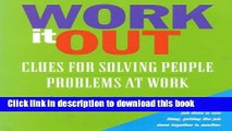 Ebook Work it Out: Clues for Solving People Problems at Work Free Online KOMP