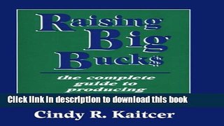 Ebook Raising Big Bucks Full Online KOMP