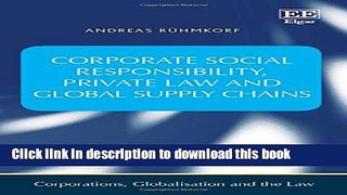 Ebook Corporate Social Responsibility, Private Law and Global Supply Chains Full Online KOMP