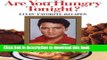 Books Are You Hungry Tonight?: Elvis  Favorite Recipes Full Download